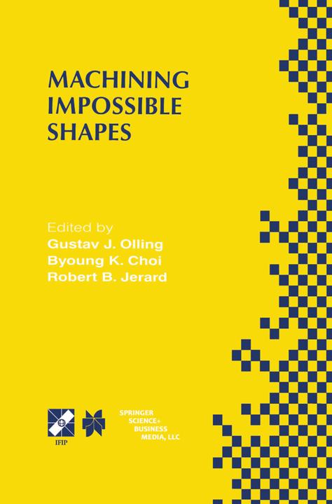 Actual product image Machining Impossible Shapes (English, Robert B. Jerard, Gustav J. Olling, Byoung K. Choi, 2013)