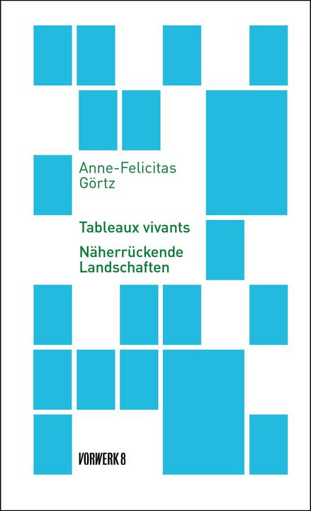 Produktbild Tableaux vivants (Deutsch, Anne-Felicitas Grtz, 2021)