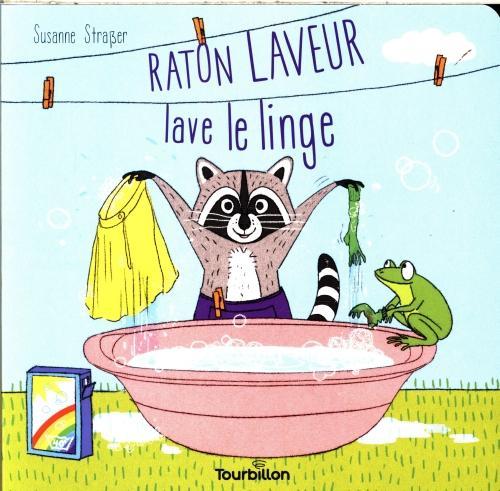 Actual product image Bayard Jeunesse Raton laveur lave le linge (French, Strasser Susanne, 2024)