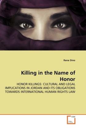 Produktbild Killing in the Name of Honor (Rana Dino, 2011)