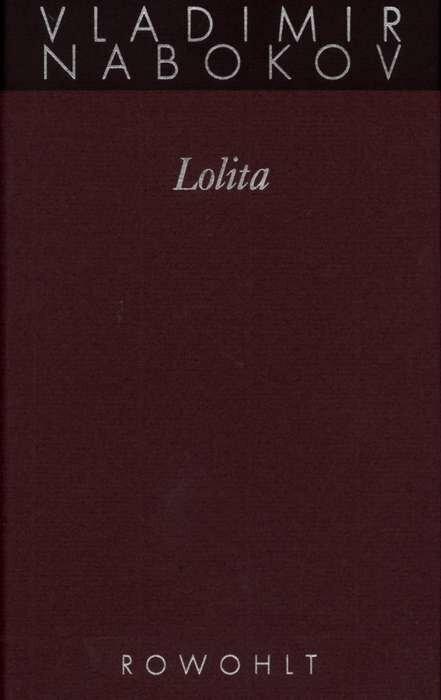 Produktbild Lolita (Deutsch, Kurt Kusenberg, Vladimir Nabokov, Helen Hessel, Dieter E. Zimmer, Gregor von Rezzori, 1989)