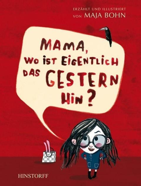 Image du produit Mama, wo ist eigentlich das Gestern hin? (Allemand, Maja Bohn, 2011)