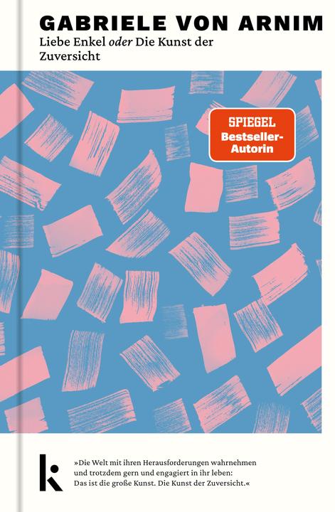 Produktbild Liebe Enkel oder Die Kunst der Zuversicht (Deutsch, Arnim, Gabrielevon, 2024)