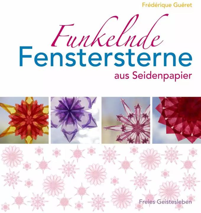 Produktbild Funkelnde Fenstersterne aus Seidenpapier (Deutsch, Frédérique Guéret, 2021)