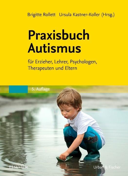 Produktbild Praxisbuch Autismus (Deutsch, Brigitte Rollett, Ursula Kastner-Koller, 2018)