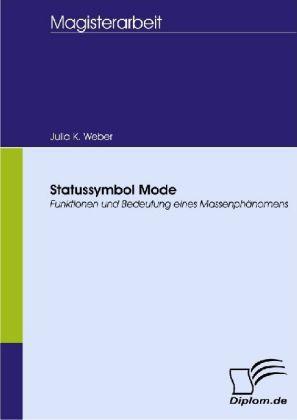 Immagine prodotto Statussymbol Mode (Tedesco, Julia K. Weber, 2008)
