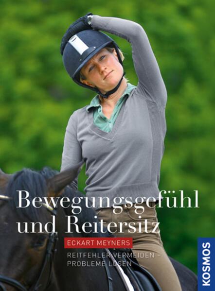 Produktbild Kosmos Bewegungsgefühl und Reitersitz (Deutsch, Eckart Meyners, 2012)