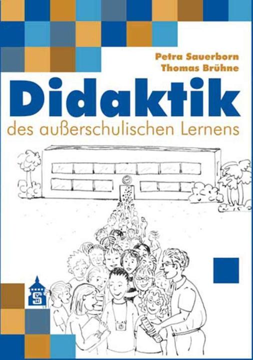 Actual product image Didaktik des ausserschulischen Lernens (German, Thomas Brhne, Petra Sauerborn, 2020)