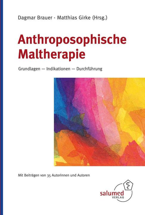 Image du produit Anthroposophische Maltherapie (Allemand, Matthias Girke, Dagmar Brauer, 2024)
