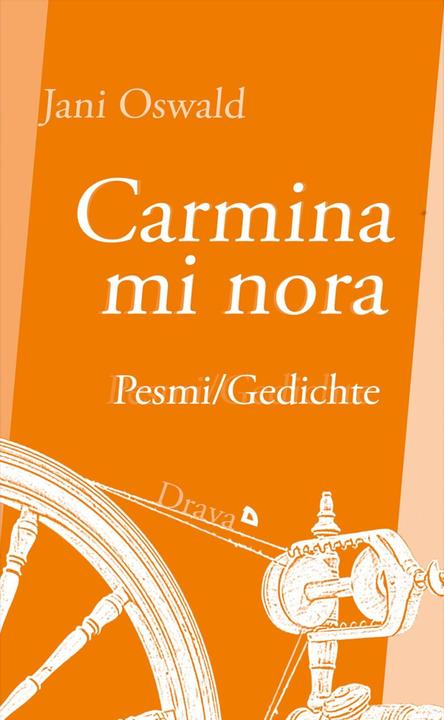 Actual product image Carmina mi nora (German, Slovenian, Jani Oswald, 2016)