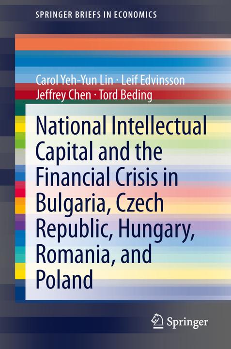 Energie-Label National Intellectual Capital and the Financial Crisis in Bulgaria, Czech Republic, Hungary, Romania (Carol Yeh-Yun Lin, Tord Beding, Leif Edvinsson, Jeffrey Chen, 2013)