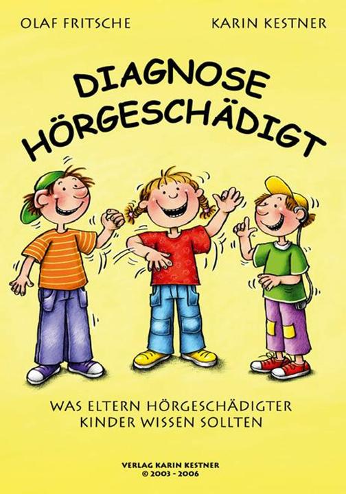 Produktbild Diagnose Hörgeschädigt (Deutsch, Olaf Fritsche, Karin Kestner, 2006)