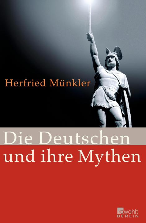Image du produit Die Deutschen und ihre Mythen (Allemand, Herfried Muenkler, 2009)