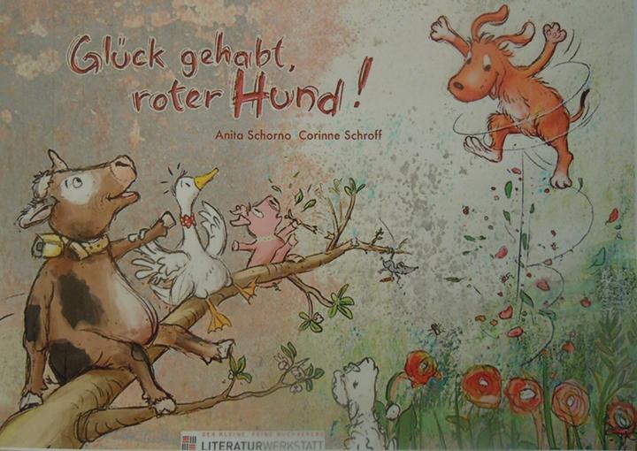 Produktbild Glück gehabt, roter Hund (Deutsch, Anita Schorno, Corinne Schroff, 2012)