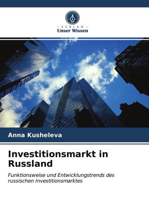 Image du produit Investitionsmarkt in Russland (Allemand, Anna Kusheleva, 2021)