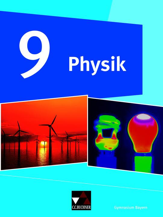 Produktbild Physik – Gymnasium Bayern / Physik Gymnasium Bayern 9 (Deutsch, Rainer/Fauser, Christian/Finkenberg|Frankua, Dietrich, 2021)