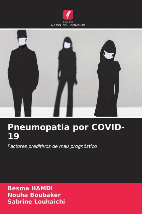 Immagine prodotto Pneumopatia por COVID-19 (Nouha Boubaker, Sabrine Louhaichi, Besma Hamdi, 2024)