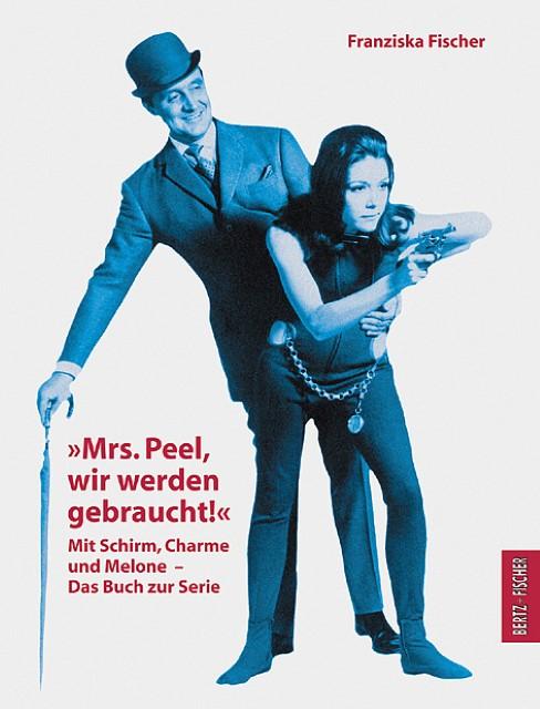 Produktbild Mrs. Peel, wir werden gebraucht!' (Deutsch, Franziska Fischer, 2009)
