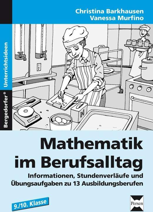 Image du produit Mathematik im Berufsalltag (Allemand, Vanessa Murfino, Christina Barkhausen, 2013)