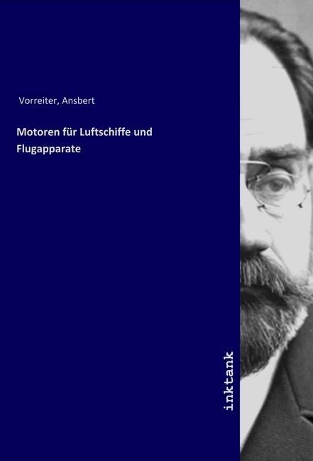 Immagine prodotto Motoren für Luftschiffe und Flugapparate (Ansbert Vorreiter, 2019)