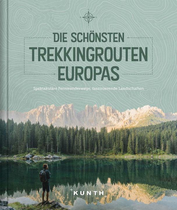 Produktbild Die schönsten Trekkingrouten Europas (Deutsch, Andrea Lammert, Gerhard von Kapff, 2020)