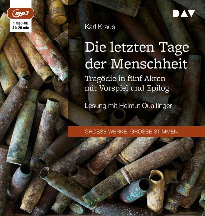 Produktbild Die letzten Tage der Menschheit. Tragödie in fünf Akten mit Vorspiel und Epilog (Karl Kraus, Helmut Qualtinger, Deutsch)