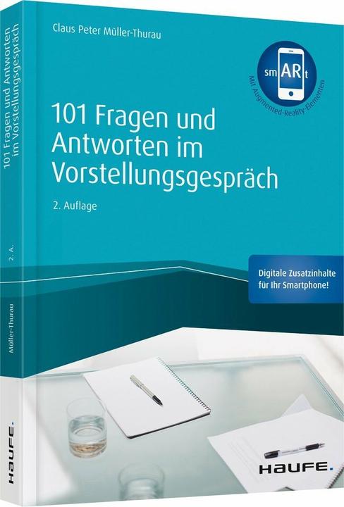 Produktbild 101 Fragen und Antworten im Vorstellungsgespräch - inkl. Augmented-Reality-App (Deutsch, Claus Peter Müller-Thurau, 2019)