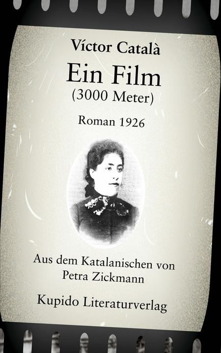 Produktbild Ein Film (3000 Meter) (Deutsch, Víctor Català (Pseudonym) Albert i Paradís, Víctor  Català (Pseudonym) Albert i Paradís, 2024)