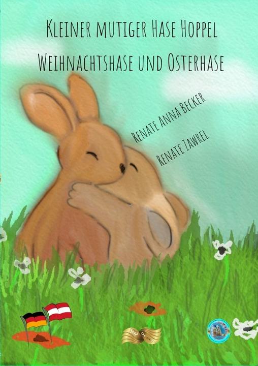 Image du produit Kleiner mutiger Hase Hoppel, Weihnachtshase und Osterhase (Allemand, Renate Zawrel, Renate Anna Becker, 2019)
