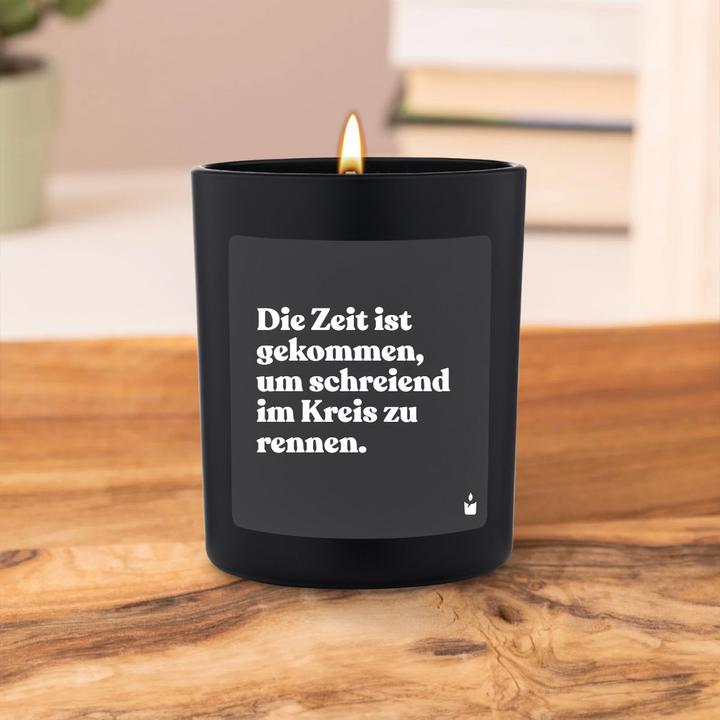 Produktbild Chatty Candles Duftkerze Woody Die Zeit ist gekommen, um schreiend im Kreis zu rennen.