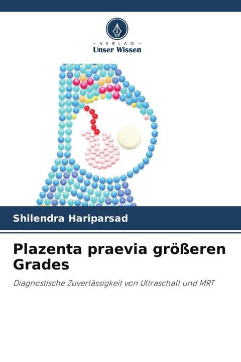 Produktbild Plazenta praevia grösseren Grades (Deutsch, Shilendra Hariparsad, 2024)
