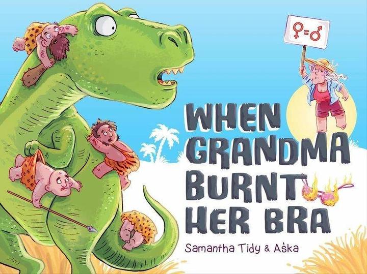 Produktbild When Grandma Burnt Her Bra (Englisch, Aska, Samantha Tidy)