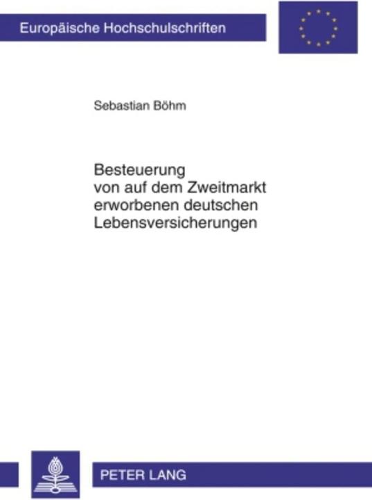 Image du produit Besteuerung von auf dem Zweitmarkt erworbenen deutschen Lebensversicherungen (Allemand, Sebastian Böhm, 2010)