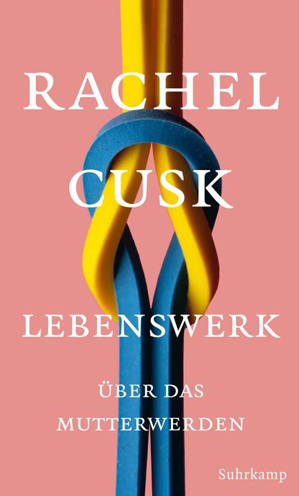Produktbild Lebenswerk (Deutsch, Rachel Cusk, 2019)