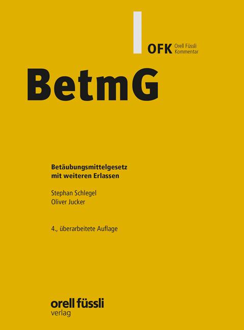 Actual product image BetmG Kommentar (German, Stephan Schlegel, Oliver Jucker, 2022)