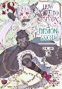 Produktbild How NOT to Summon a Demon Lord (Manga) Vol. 18 (Englisch, Yukiya Murasaki, 2024)