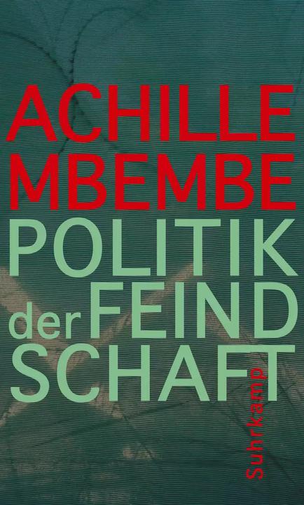 Image du produit Politik der Feindschaft (Allemand, Achille Mbembe, 2017)