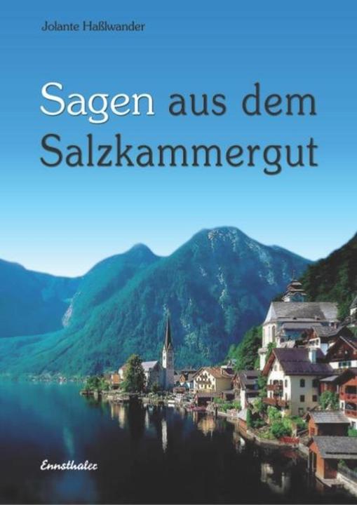 Sagen aus dem Salzkammergut (German, Jolanthe Hasslwander, 2025)