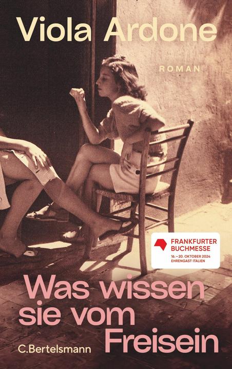 Was wissen sie vom Freisein (German, Viola Ardone, 2024)