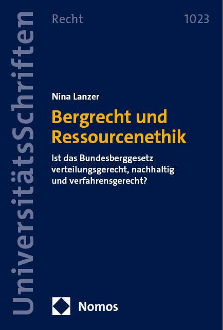 Produktbild Lanzer:Bergrecht und Ressourcenethik (Deutsch, Nina Lanzer, 2024)