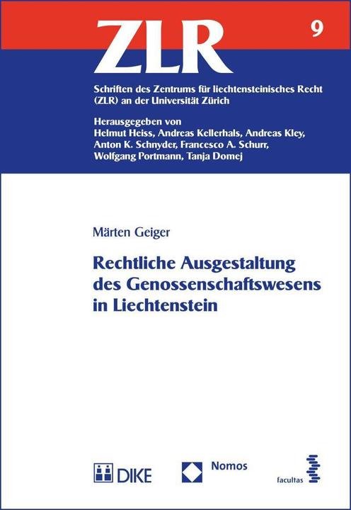 Image du produit DiKE Rechtliche Ausgestaltung des Genossenschaftswesens in Liechtenstein (Allemand, Märten Geiger, 2017)