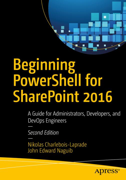 Image du produit Beginning PowerShell for SharePoint 2016 (Anglais, Nikolas Charlebois-Laprade, 2017)