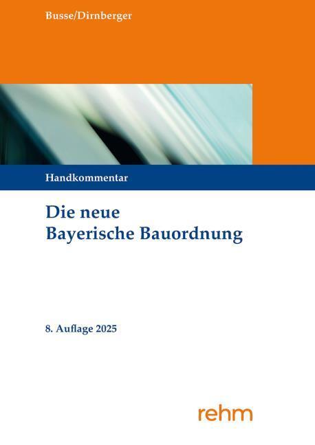 Actual product image Die neue Bayerische Bauordnung (German, Francis, Buses, Jürgen/Dirnberger, 2025)
