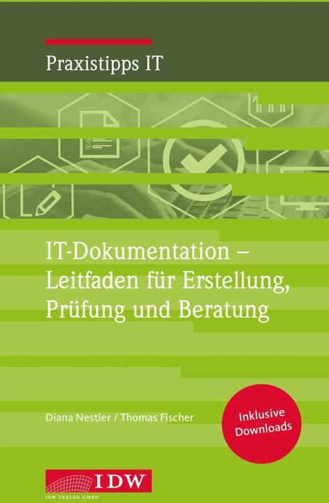 Immagine prodotto IT-Dokumentation - Leitfaden für Erstellung, Prüfung und Beratung (Tedesco, Thomas Fischer, Istituto dei Revisori dei Conti in Germania e.V., Diana Nestler, 2021)