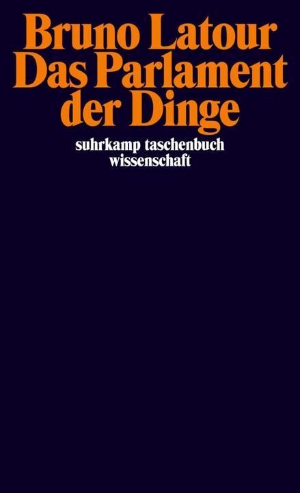 Produktbild Das Parlament der Dinge (Deutsch, Bruno Latour, 2009)