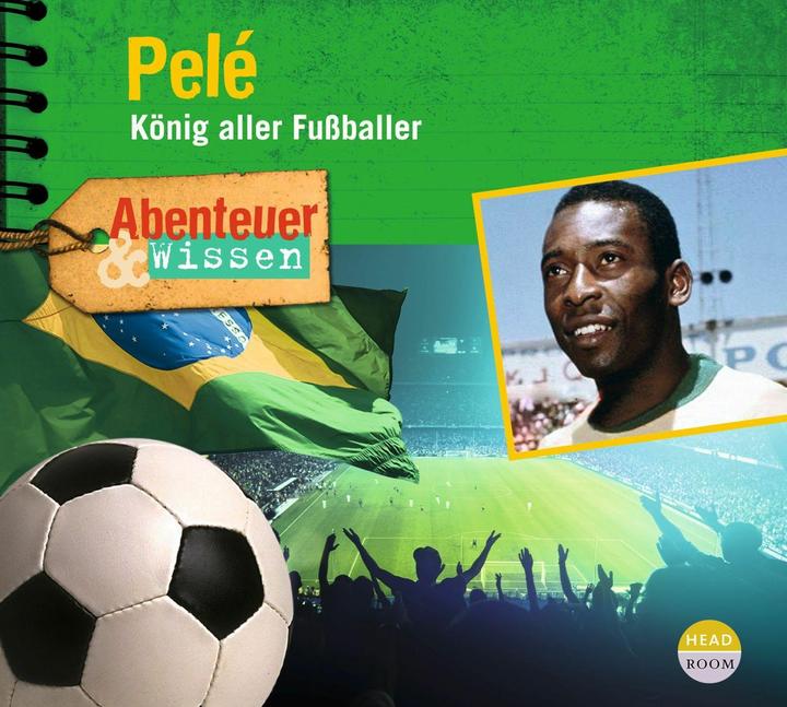 Actual product image Adventure & Knowledge: Pelé (Jörn Radtke, Christian Bärmann, German)