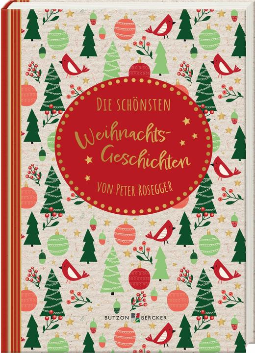 Produktbild Die schönsten Weihnachtsgeschichten (Deutsch, Peter Rosegger, 2023)