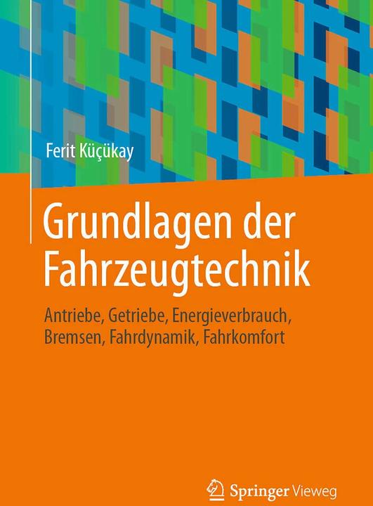 Produktbild Grundlagen der Fahrzeugtechnik (Deutsch, Ferit Küçükay, 2022)