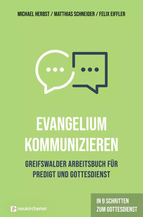 Image du produit Communiquer l'Évangile - Cahier d'exercices de Greifswald pour la prédication et le culte (Allemand, Felix Eiffler, Michael Herbst, Matthias Schneider, 2022)