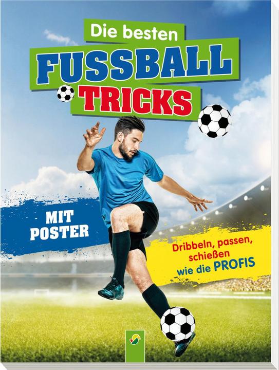 Immagine prodotto Die besten Fussballtricks - Mit Trainingsposter (Tedesco, Hendrik Kranenberg, Sandra Noa, Casa editrice Schwager & Steinlein, 2017)